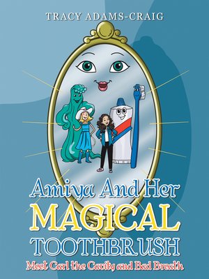 cover image of Amiya and Her Magical Toothbrush